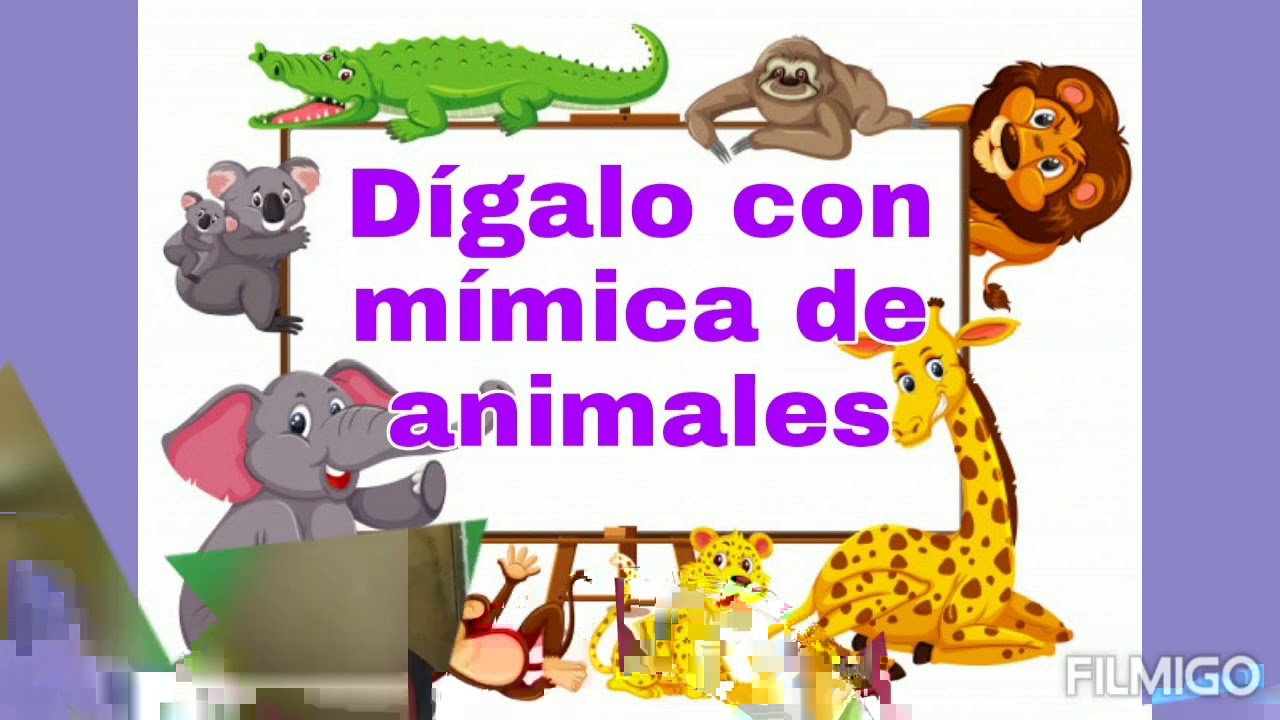 Dígalo con mímica de animales - YouTube