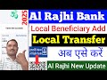 Al Rajhi Bank Local Transfer Kaise kare 2025। How to Local Transfer by Alrajhi Bank।Alrajhi Local।