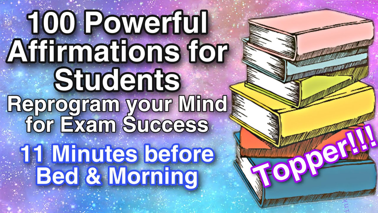 TOPPER AFFIRMATIONS FOR STUDENT-CRACK ANY EXAM-LAW OF ATTRACTION FOR EXAMS-GOOD GRADES-MARKS-SCORE