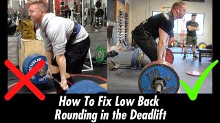 How to Fix Low Back Rounding in the Deadlift