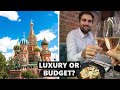 MOSCOW Luxury Travel Versus Budget Travel (600 USD Per Day!)