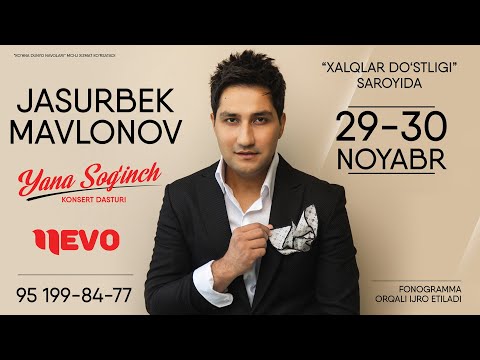 Jasurbek Mavlonov - Yana sog'inch nomli konsert dasturi 2022-yil