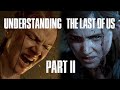 Understanding the last of us part ii  girlfriend reviews