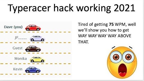 TYPE RACER HACK **WORKING 2021**