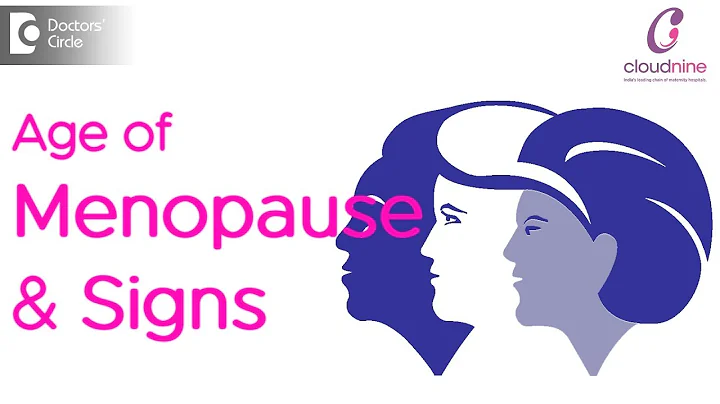 Average age for Menopause and signs you are going through it -Dr.Sukirti Jain of Cloudnine Hospitals - DayDayNews