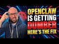 Your OpenClaw is getting dumber. Here’s the fix.
