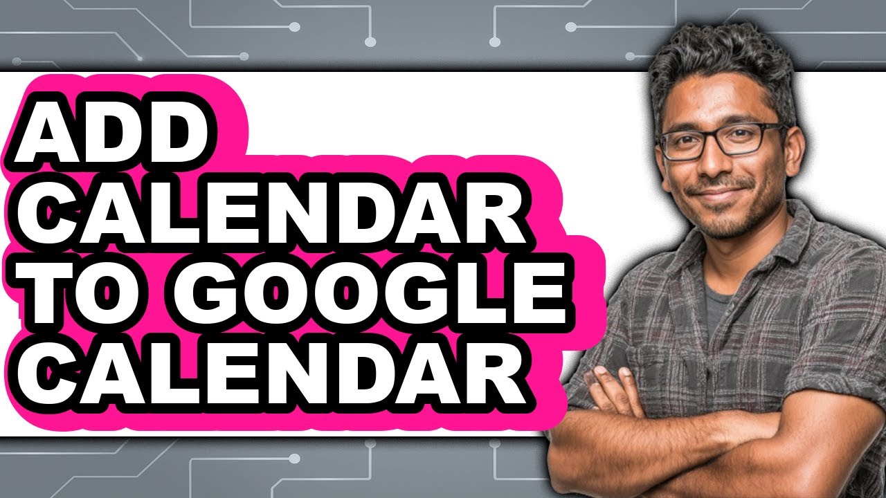 How to Add Calendar to Google Calendar (only Way) - YouTube