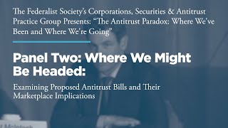 Panel Two: Where We Might Be Headed [Antitrust Paradox Conference]