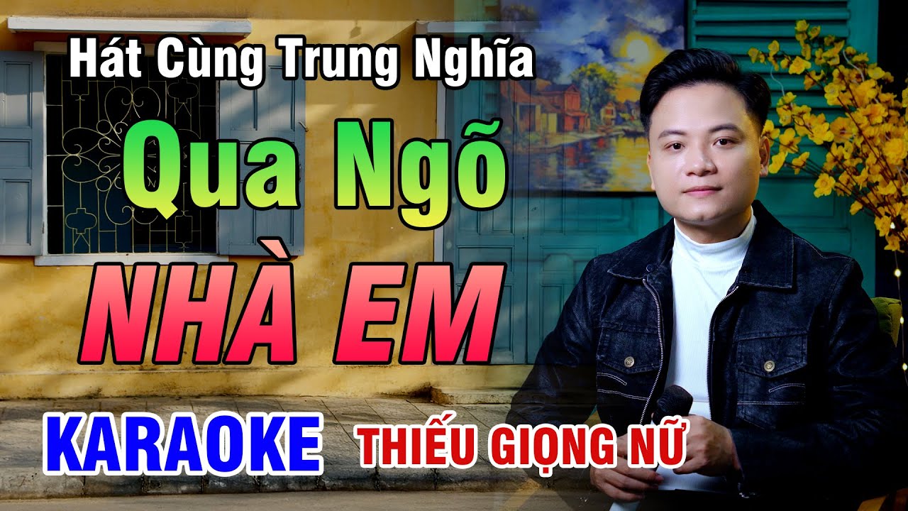 KARAOKE SONG CA | QUA NGÕ NHÀ EM | Tuyệt Phẩm Bolero - Thiếu Giọng Nữ | 4K