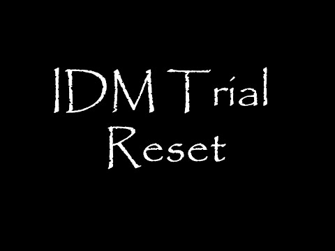 Internet Download Manager(IDM) Trial Reset