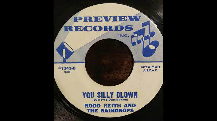 Rodd Keith And The Raindrops - You Silly Clown - D...