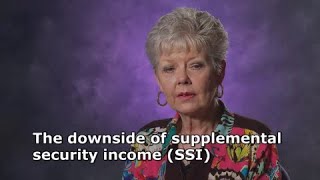 Kathie Snow: The Downside of Supplemental Security Income (SSI)