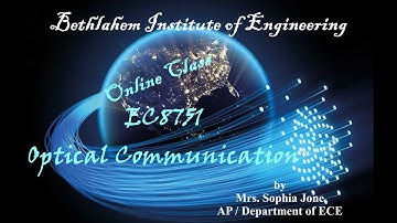 EC8751-Optical Communication || Dept. of ECE || Bethlahem Institute of Eng. || Sophia Jone (AP)