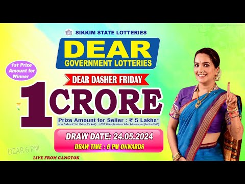 LOTTERY LIVE DEAR 6 PM 24.05.2024 SIKKIM STATE LOTTERY LIVE DRAW LOTTERY SAMBAD LIVE FROM GANGTOK