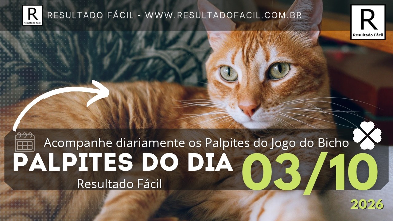 Palpites do dia Jogo do Bicho para o dia 03/10/2026