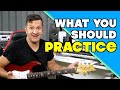 What To Practice On Guitar To Get Better (Even if you only have 5 minutes)