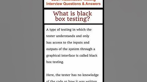SOFTWARE TESTING : What is Black Box Testing? SDET Automation Testing Interview Questions & Answers