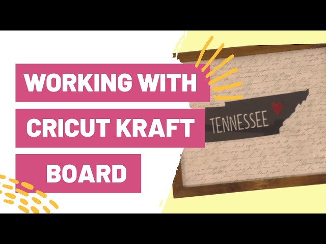 WORKING WITH CRICUT KRAFT BOARD FOR BEGINNERS! 