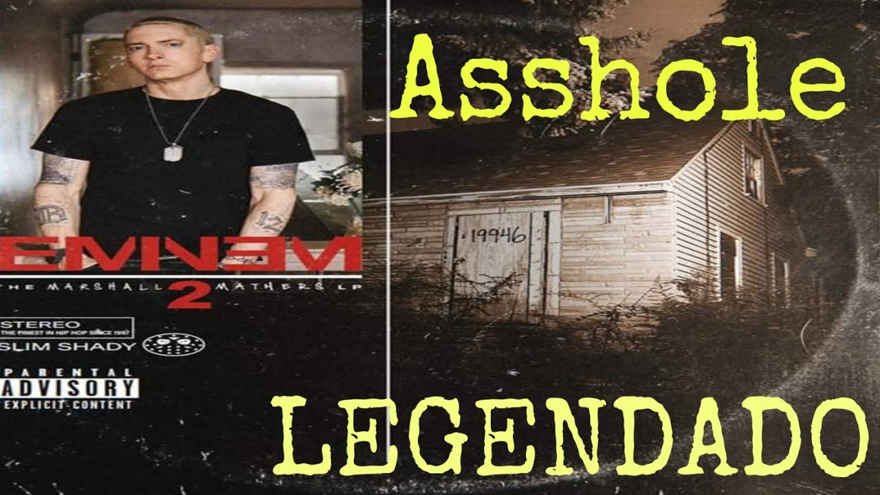Eminem - Asshole (Legendado)