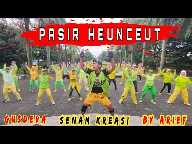 PASIR HEUNCEUT (Senam Kreasi) - Gusdeva choreo by Arief with Moideztha Community class=