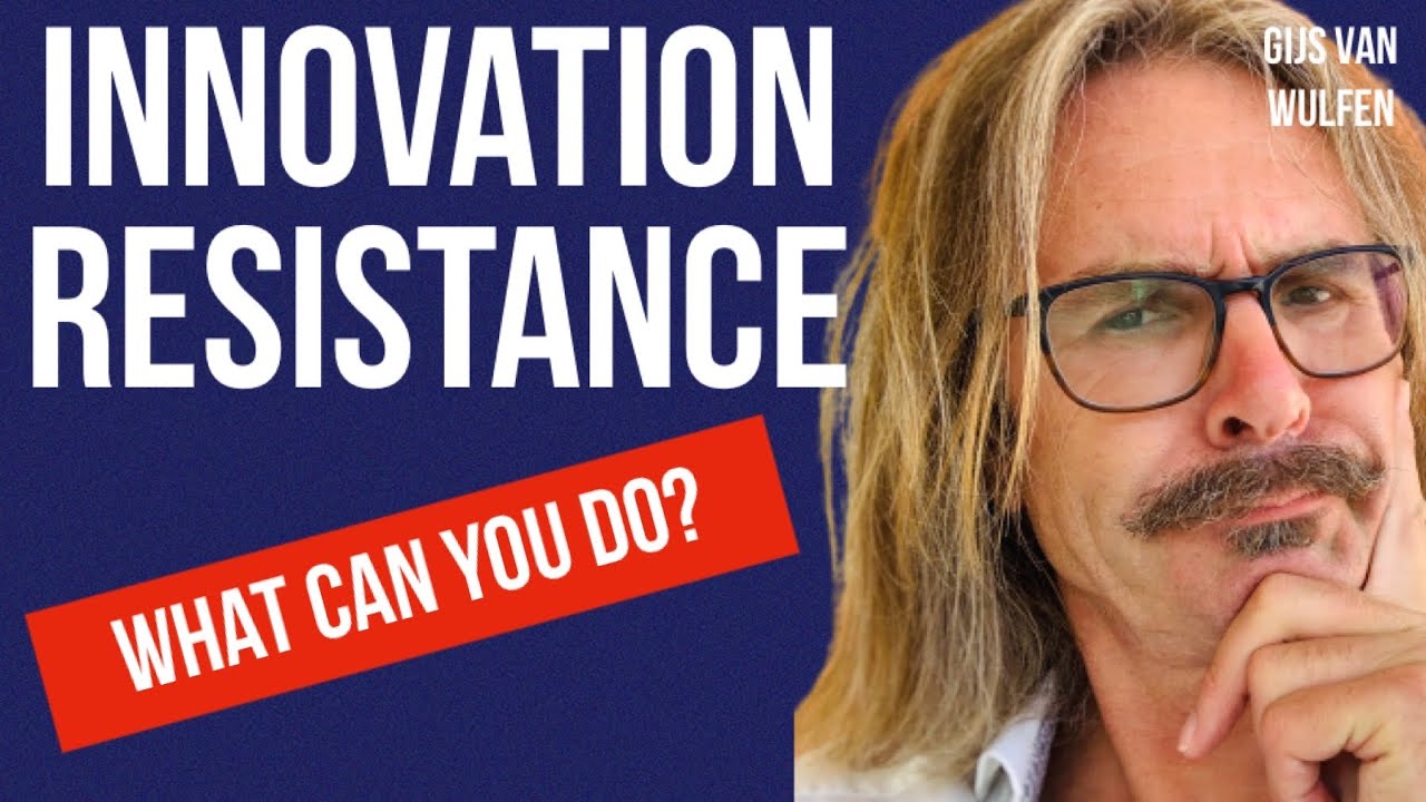 Innovation Resistance: What Can You Do?