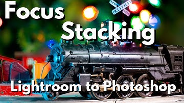 Focus Stacking made EASY! Workflow from Lightroom to Photoshop