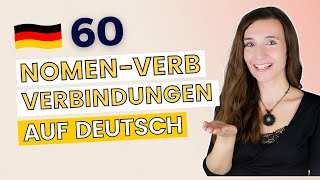 Die 60 wichtigsten NOMEN-VERB-VERBINDUNGEN auf DEUTSCH 🇩🇪  Wortschatz & Aussprache B2 | C1 | C2