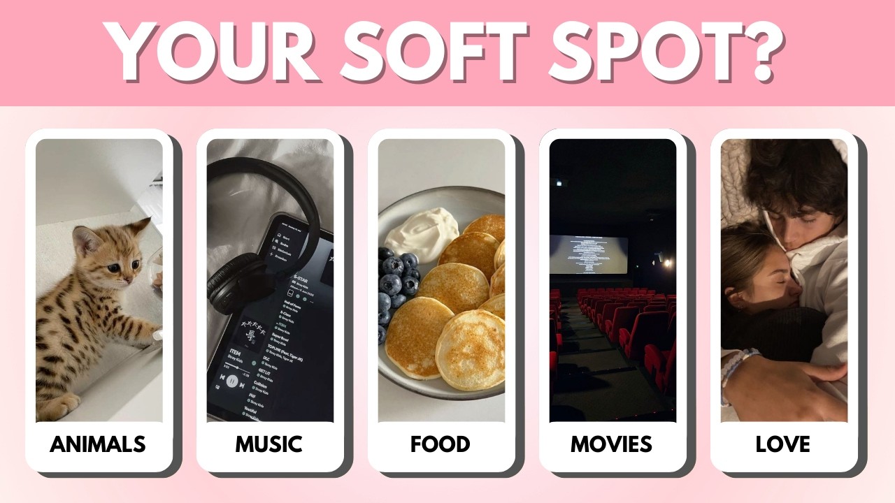What's Your SOFT SPOT? | Aesthetic Personality Quiz