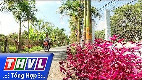THVL | Học và làm theo Bác - nhiều mô hình hay trong công tác vận động quần chúng