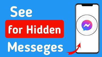 How to See For Hidden Messages on Messenger