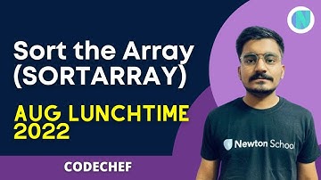 (SORTARRAY) Sort the Array - Codechef August Lunchtime 2022 - Hitesh Tripathi