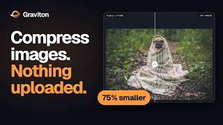 Compress images without uploading them | Graviton demo