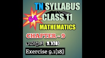 TN New Syllabus/11th Maths/Chapter-9/Exercise-9.1/Q.No-18/Video-64