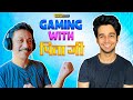 Alright! | Gaming with पिता जी | Ft.  Ritvik Sahore ​& Purnendu Bhattacharya