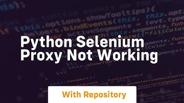 python selenium proxy not working
