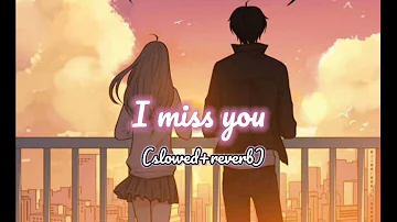I miss you (slowed + reverb) || Goblin OST
