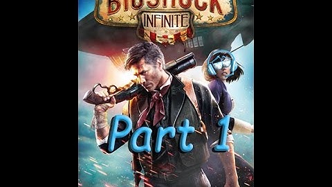 /\Bioshock Infinite/\ -Part 1 Hard HD1080p [Lighthouse]