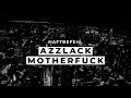 Haftbefehl  azzlack motherfuck visualizer