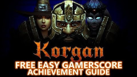 Korgan - FREE EASY Game - Full 1,000 Gamerscore Achievement Guide (Under 2 Hours)
