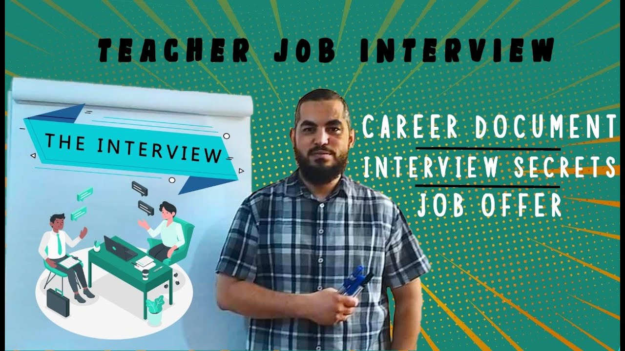 Teacher job interview ...كيف  اجتاز المقابله الشخصيه ؟