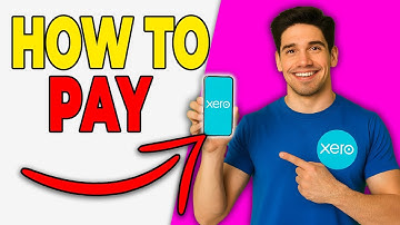 How To Pay Bills In Xero (Step-By-Step 2025)