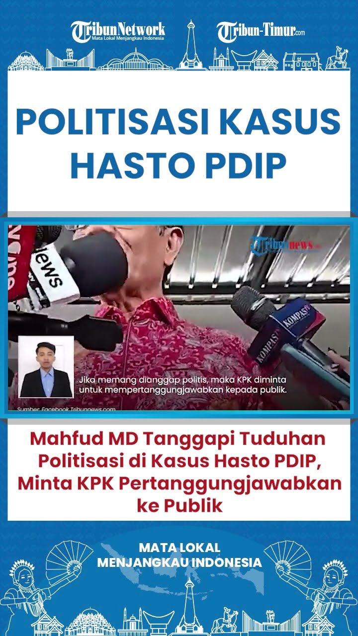SHORT Mahfud Respon Politisasi di Kasus Sekjen PDIP Hasto Kristiyanto: KPK Harus Pertanggungjawabkan