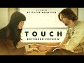 Touch | Unfinished Business | Extended Preview