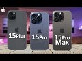 Iphone 15 plus vs iphone 15 pro vs iphone 15 pro max