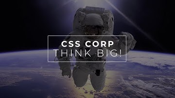 Think Big - CSS Corp | CSS Corp is Now Movate