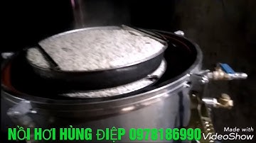Nồi hơi nấu rượu đa năng 20kg gạo đun củi nhanh như điện ,tiết kiệm củi
