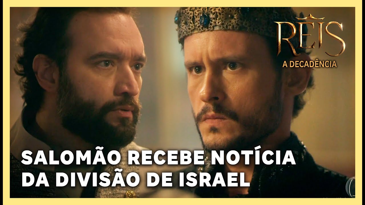 NOVELA REIS: Salomão recebe noticia que o reino sera dividido