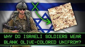 Why Do Israeli Soldiers Wear This Blank Olive-colored Uniform?