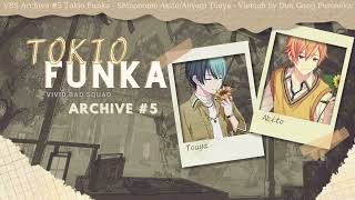 [Vietsub] VBS Archive #05 - Tokio Funka by Shinonome Akito & Aoyagi Touya