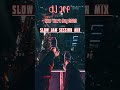 SLOW JAM MIX | NEW YEAR